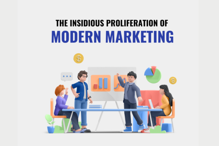 insidious proliferation of marketing